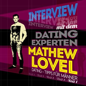 Interview mit dem Dating-Experten Mathew Lovel [MP3-DOWNLOAD]