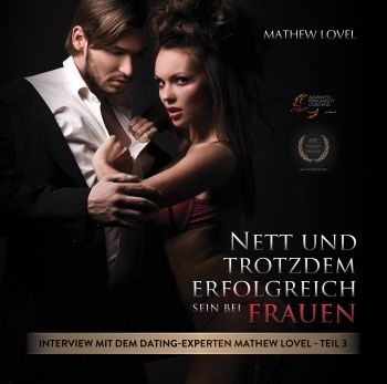 Nett und trotzdem erfolgreich sein bei Frauen [Audio-CD]